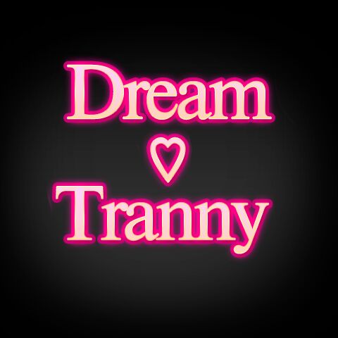 Dream Tranny