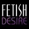 Fetish Desire