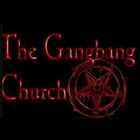 The Gangbang Church