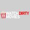 Watch Dirty Movies