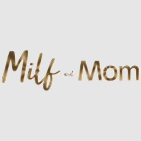 Milf and Mom