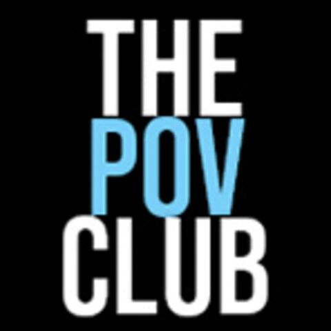 The POV Club