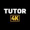 Tutor 4k