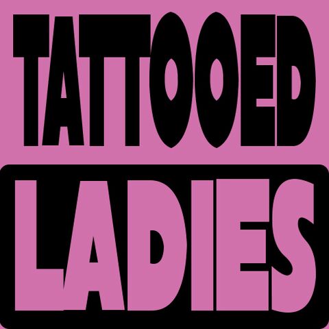 Tattooed ladies