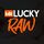 Mr. Lucky Raw