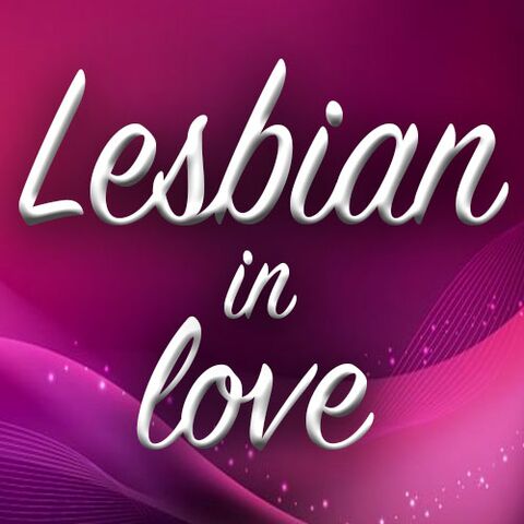 Lesbian in love