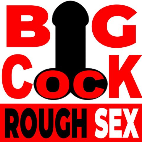 Big cock rough sex