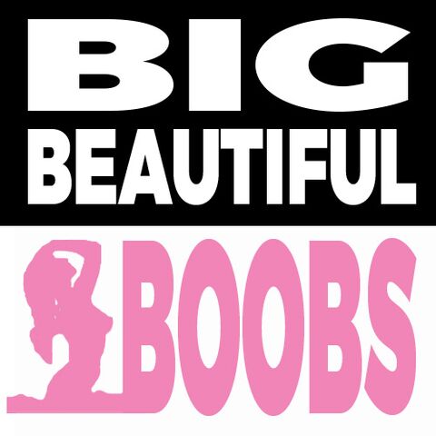 Big beautiful boobs
