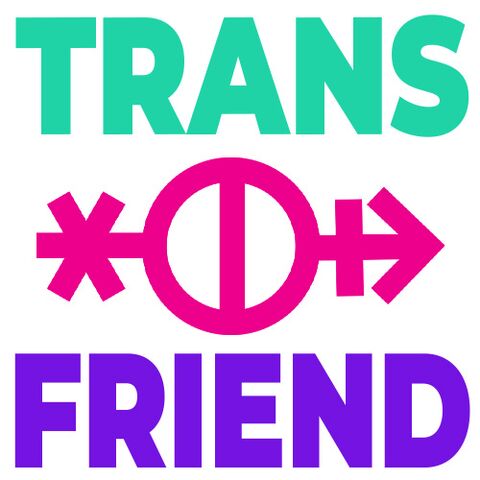 Trans friend