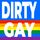 Dirty gay