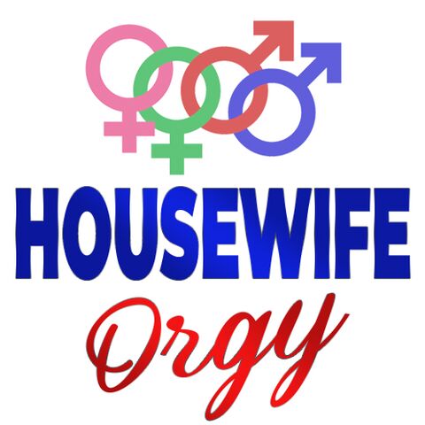 Housewife orgy