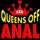 Queens of anal