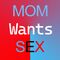 Mommy wants sex