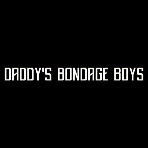 Daddy's Bondage Boys