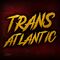 TransAtlantic