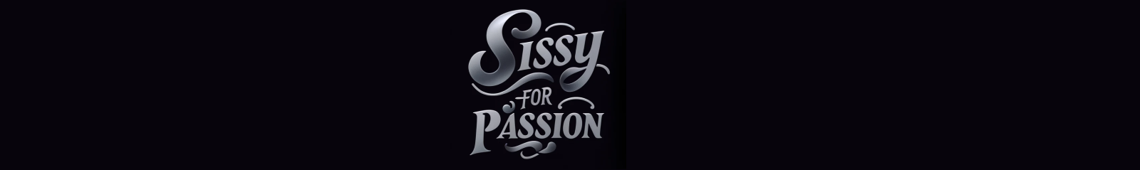 Sissy for passion