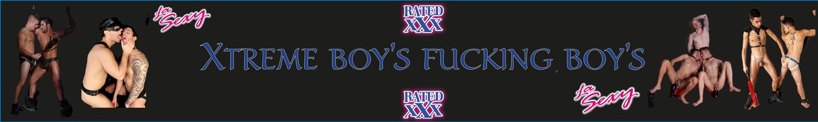 Xtreme boy's fucking boy's