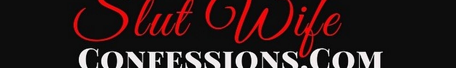 Slut Wife Confessions