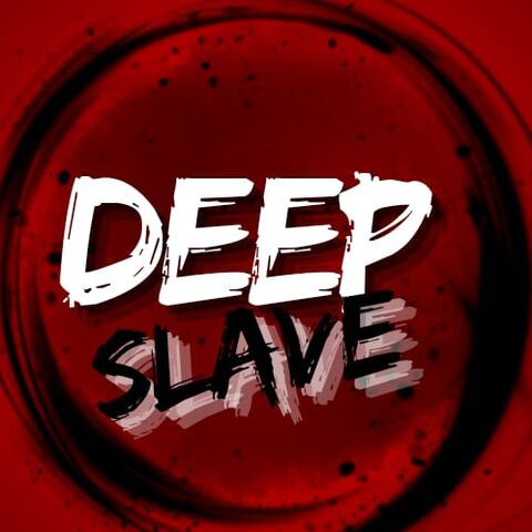 DeepSlave