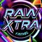 RAW XTRA
