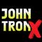 John Tron X