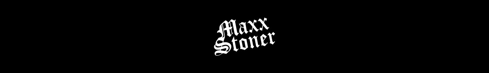 MaxxStoner