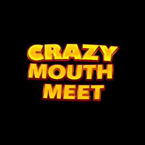 Crazy Mouth Meat