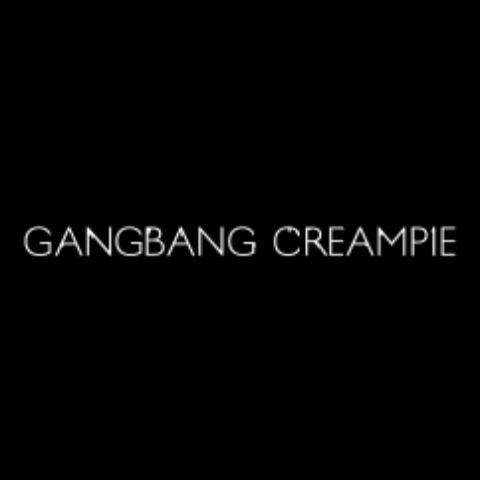 Gangbang creampie