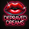 Depraved Dreams