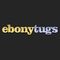 EbonyTugs