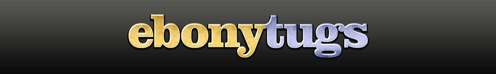 EbonyTugs