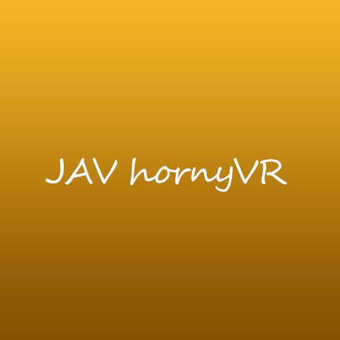 JAV hornyVR