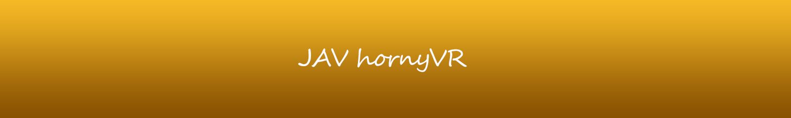 JAV hornyVR