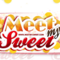 Meet My Sweet