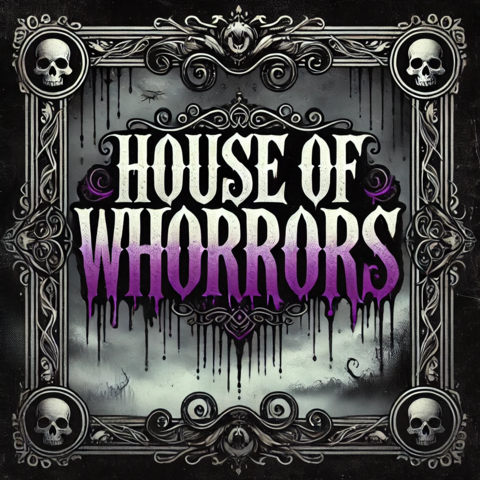 House of Whorrors