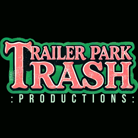 Trailer Park Trash Productions