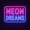 Neon dreams