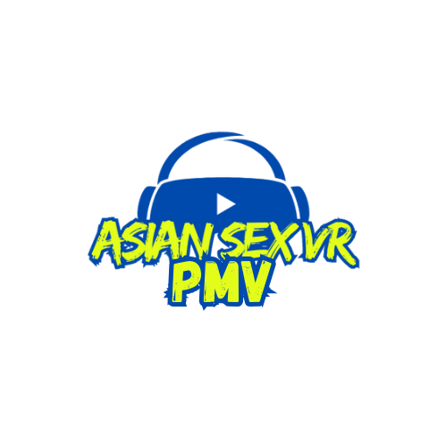 AsianSexVR PMV