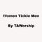 Women tickle men | By Taworship