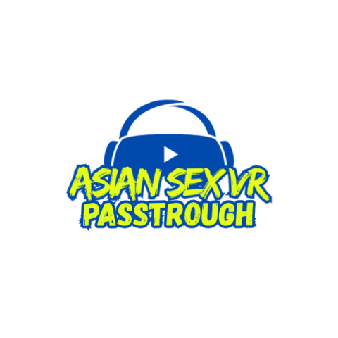 AsianSexVR passtrough