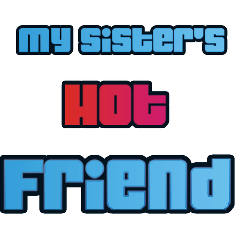 My Sister's Hot Friend