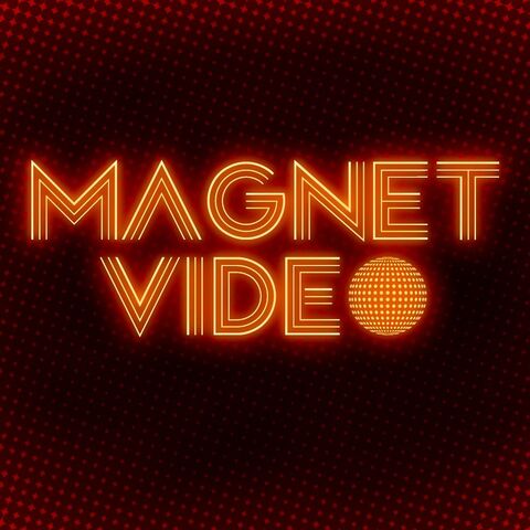 Magnet video
