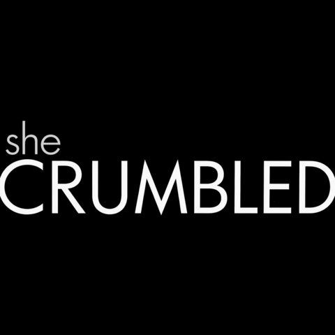 SheCRUMBLED